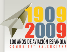 1909-2009 / 100 años de aviación española - Comunitat Valenciana